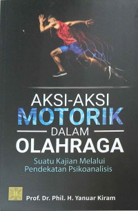 Aksi-Aksi Motorik dalam Olahraga