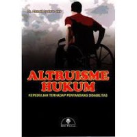Image of Altruisme Hukum Kepedulian Terhadap Penyandang Disabilitas