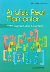 Analisis Real Elementer dengan Ilustrasi Grafis & Numeris