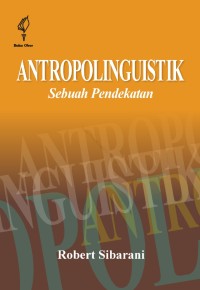 Antropollinguistik : Sebuah Pendekatan