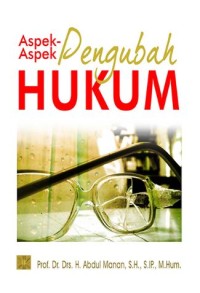 Image of Aspek-aspek Pengubah Hukum