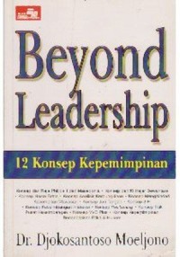 Beyond Leadership : 12 Konsep Kepemimpinan