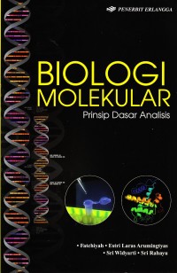 Biologi Molekular : Prinsip Dasar Analisis