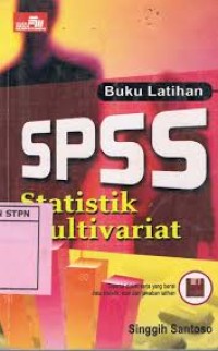 Buku Latihan SPSS: Statistik Multivariat