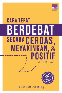 Image of Cara Tepat Berdebat Secara Cerdas, Meyakinkan, & Positif