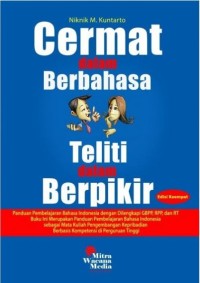 Cermat dalam Berbahasa Teliti dalam Berpikir