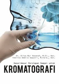 Dasar-Dasar Persiapan Sampel untuk KROMATOGRAFI