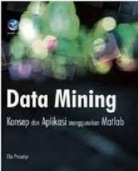 Image of Data Mining - Konsep dan Aplikasi Menggunakan MATLAB