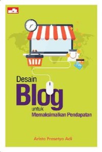 Desain Blog untuk Memaksimalkan Pendapatan