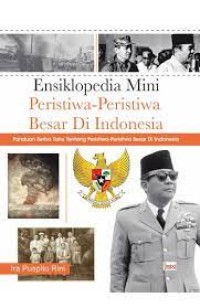 Image of Ensiklopedia Mini Peristiwa-Peristiwa Besar di Indonesia