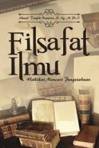 Filsafat Ilmu: Hakikat Mencari Pengetahuan