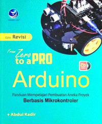 Image of From Zero to a Pro Arduino : Panduan Mempelajari Pembuatan Aneka Proyek Berbasis Microkontroler