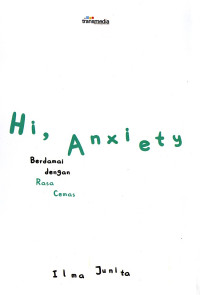 Image of Hi, Anxiety: Berdamai dengan Rasa Cemas