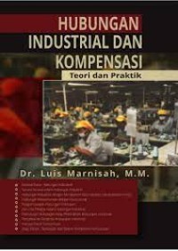 Image of Hubungan Industrial dan Kompensasi : Teori dan Praktik