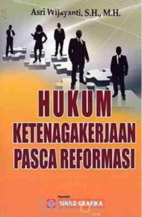 Image of Hukum Ketenagakerjaann Pasca Reformasi
