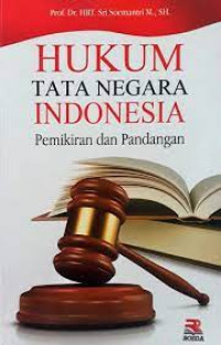 Image of Hukum Tata Negara Indonesia : Pemikiran Dan Pandangan