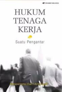 Image of Hukum Tenaga Kerja : Suatu Pengantar