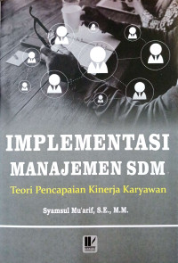 Implementasi Manajemen SDM : Teori Pencapaian Kinerja Karyawan
