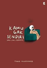 Image of Kamu Gak Sendiri : Kamu Lagi Terbentuk