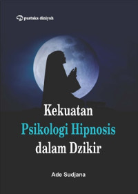 Image of Kekuatan Psikologi Hipnosis dalam Dzikir