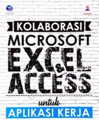 Image of Kolaborasi Microsoft Excel & Access untuk Aplikasi Kerja