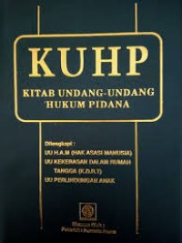 KUHP Kitab Undang-Undang Hukum Pidana