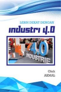 Lebih Dekat dengan Industri 4.0