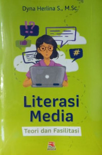 Image of Literasi Media : Teori dan Fasilitasi