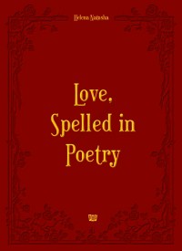 Love, Spelled in Poetry