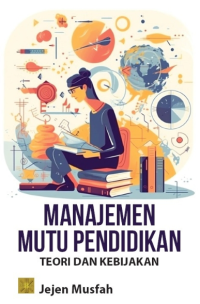 Image of Manajemen Mutu Pendidikan: Teori dan Kebijakan