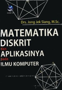 Matematika Diskrit dan Aplikasinya Pada Ilmu Komputer