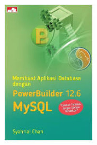 Image of Membuat Aplikasi Database dengan PowerBuilder 12.6 MySQL
