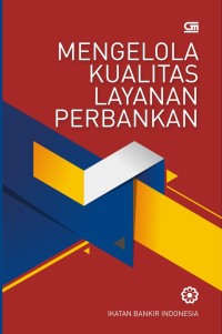 Image of Mengelola Kualitas Layanan Perbankan