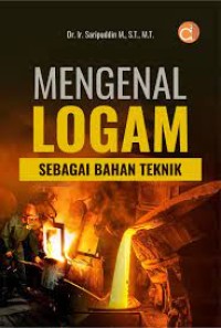 Mengenal Logam Sebagai Bahan Teknik