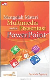 Mengolah Materi Multimedia untuk Presentasi PowerPoint