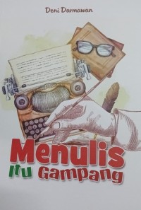 Menulis Itu Gampang