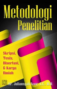 Image of Metode Penelitian: Skripsi, Tesis, Disertasi, dan Karya Ilmiah