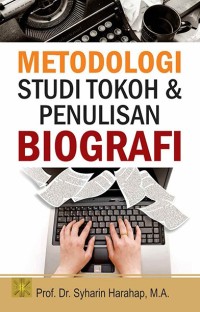 Metodologi Studi Tokoh dan Penulisan Biografi