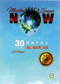 Muslim Zaman Now : 30 Hari Hafal Al- Qur'an Metode At Taisir