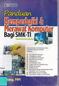 Image of Panduan Memperbaiki & Merawat Koputer Bagi SMK-TI