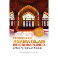 Pendidikan Agama Islam Interdisipliner untuk Perguruan Tinggi
