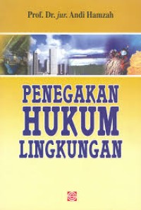 Penegakan Hukum Lingkungan