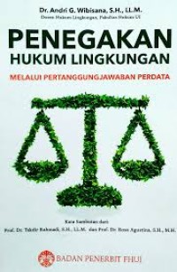 Penegakan Hukum Lingkungan Melalui Pertanggungjawaban Perdata