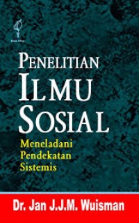 Penelitian Ilmu Sosial: Meneladani Pendekatan Sistemis