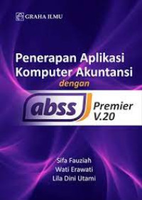 Image of Penerapan Aplikasi Komputer Akuntansi dengan ABSS Premier V.20