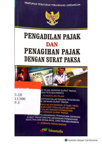 Pengadilan Pajak dan Penagihan Pajak dengan Surat Paksa