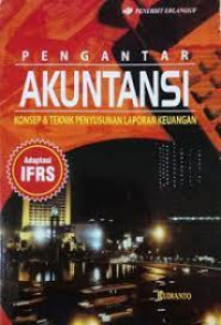 Image of Pengantar Akuntansi: Konsep & Teknik Penyusunan Laporan Keuangan