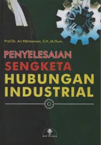 Penyelesaian Sengketa Hubungan Industrial