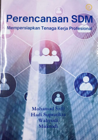 Image of Perencanaan SDM : Mempersiapkan Tenaga Kerja Profesional