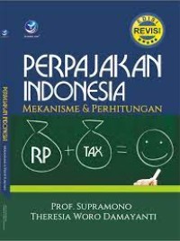 Image of Perpajakan Indonesia : Mekanisme & Perhitungan